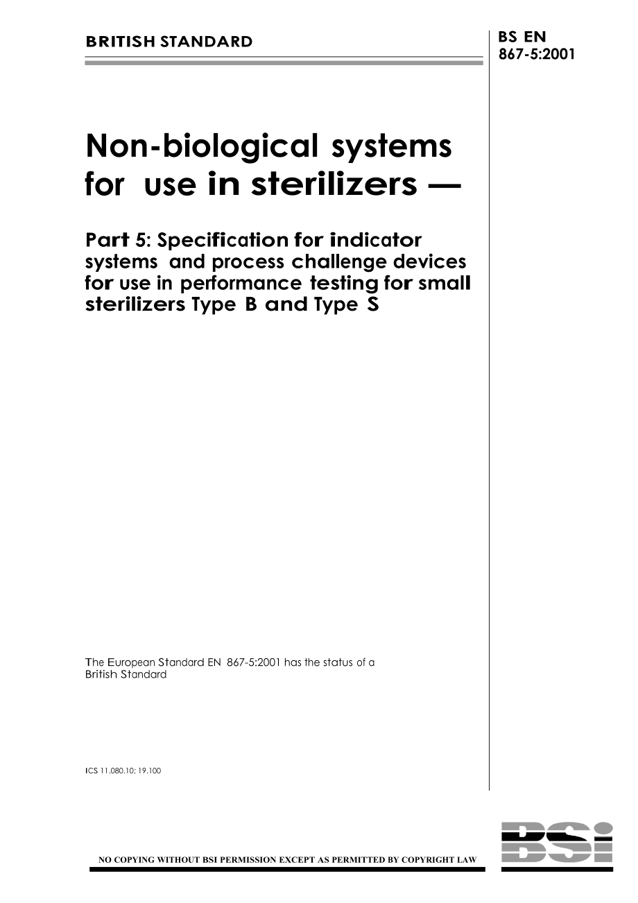 【BS英國標(biāo)準(zhǔn)】BSEN867-5-2001Non-biologicalsystemsforuseinsterilizers—Part5Specificationforindicatorsystemsandprocesschallengedevicesfor.doc_第1頁