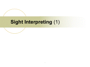 6周 口译 Sight Interpretation(1)