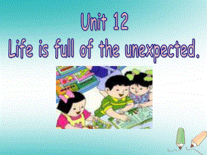 九年級英語全冊 Unit 12 Life is full of unexpected（第4課時）Section B（2a-3b） （新版）人教新目標(biāo)版