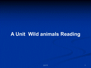 A UnitWild animals ReadingPPT學(xué)習(xí)教案