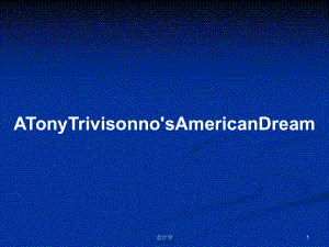 ATonyTrivisonno'sAmericanDream学习教案
