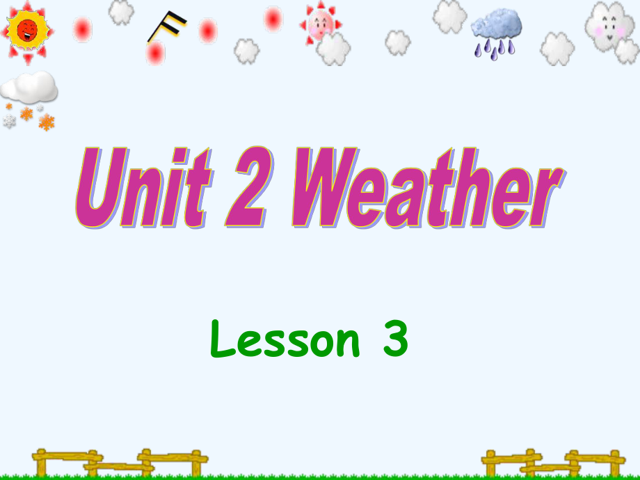 二年級下冊英語課件-Unit 2 Weather Lesson 3人教（新起點(diǎn)）（2021秋） (共15張PPT)_第1頁