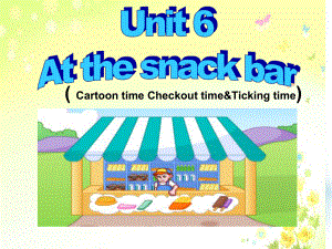 四年級(jí)上冊(cè)英語課件Unit6AtthesnackbarCartoontime譯林三起16.ppt