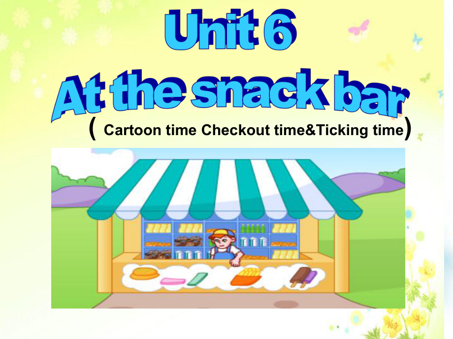 四年級上冊英語課件Unit6AtthesnackbarCartoontime譯林三起16.ppt_第1頁