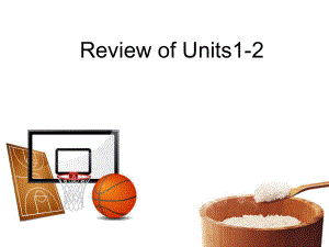仁爱版八年级英语上册review-of-Units1-2