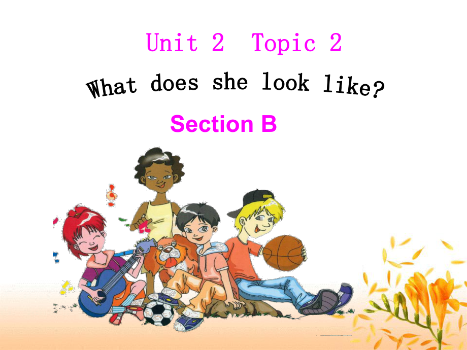 仁爱版英语七年级上册Unit2-Topic2-SectionB课件_第1页