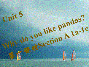 七年級(jí)英語(yǔ)下冊(cè) Unit 5 Why do you like pandas（第1課時(shí)）Section A（1a-1c）習(xí)題 （新版）人教新目標(biāo)版