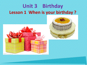 五年级英语上册 Unit 3 Lesson 1 When is your birthday1 鲁科版