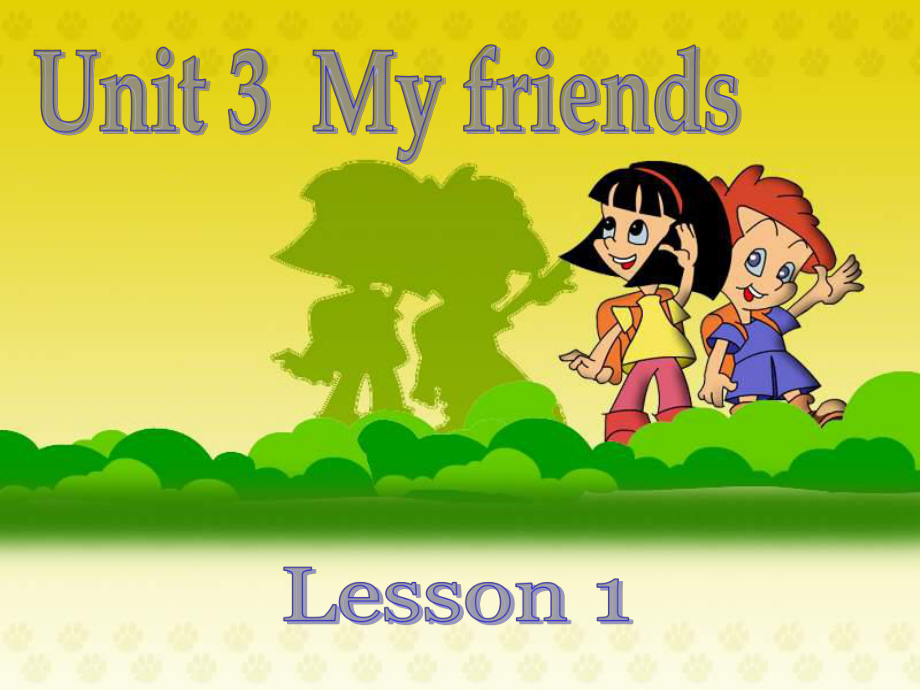 四年级英语上册Unit3MyFriendsLet’slearn第一课时课件_第1页