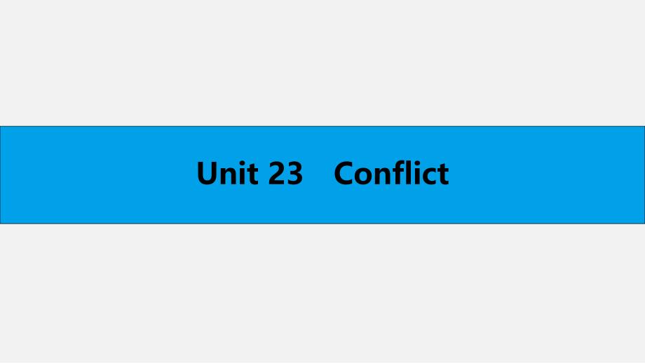 高考英语-一轮复习-教材知识梳理-Unit-23-Conflict-北师大版选修8课件_第1页