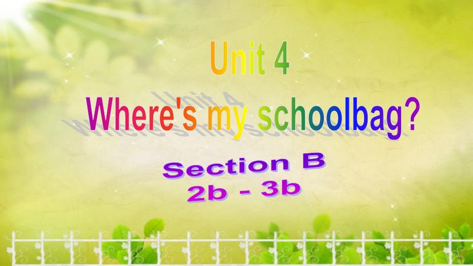 教育专题：Unit4WhereismyschoolbagPeriod1_第1页