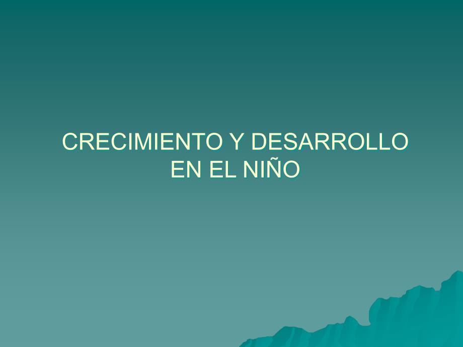 Crecimiento y Desarrollo_第1页