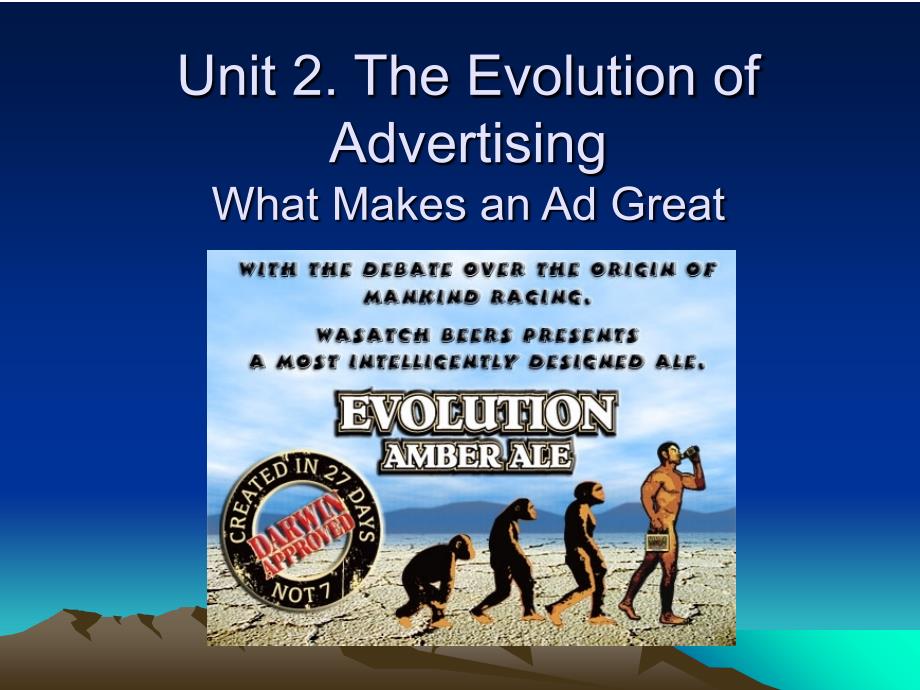 Unit 2 The Evolution of Advertising 经典广告学英语课件合集_第1页