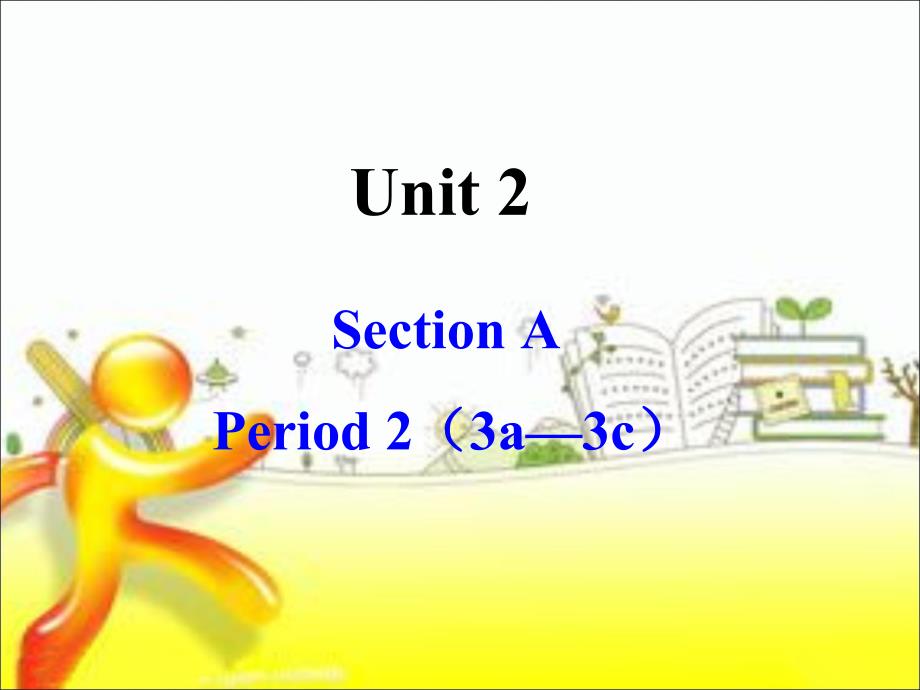 教育专题：八上Unit2SectionA-2_第1页