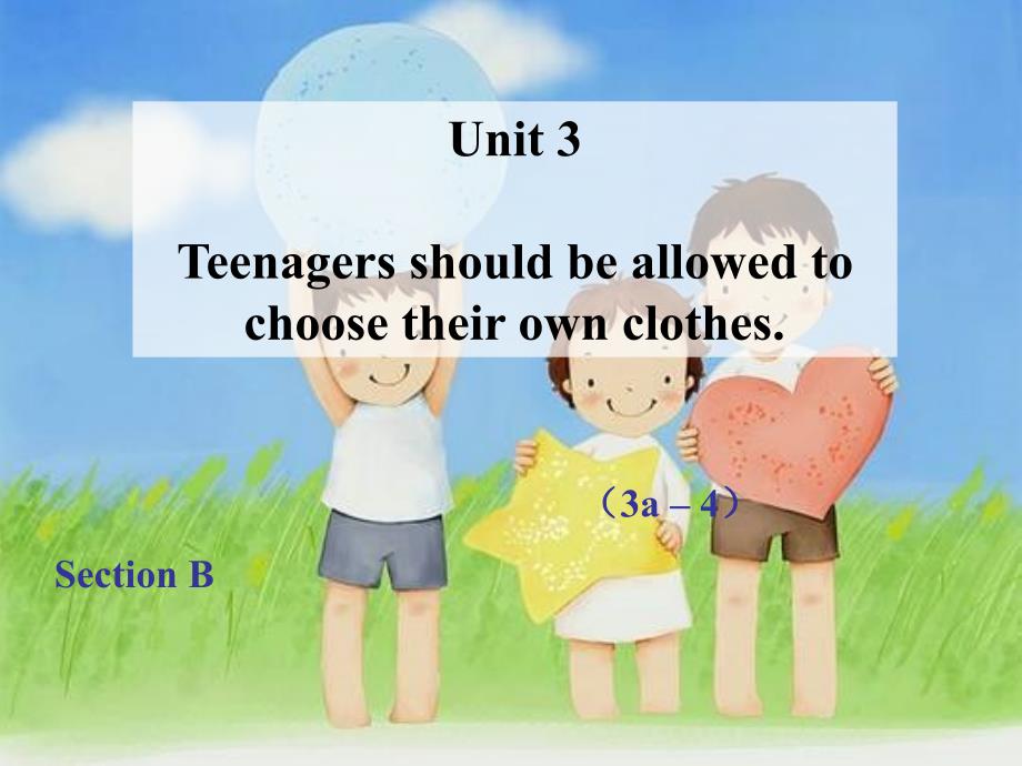 Unit 3Teenagers should be allowed tochoose their own clothes._第1页