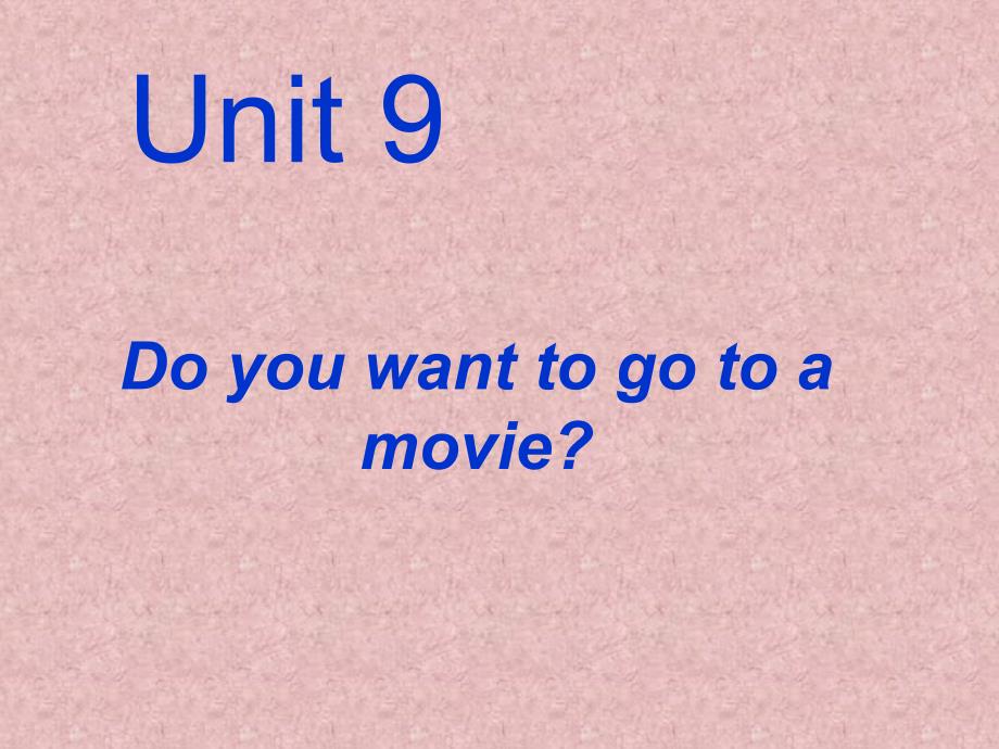 do you want to go to a movie43396_第1页