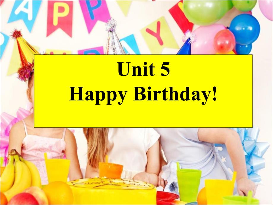 广东开心版三年级上册Unit 5 Happy Birthday(精品)_第1页