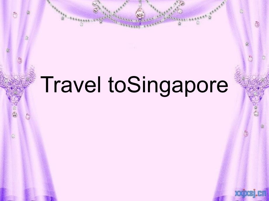 TraveltoSingapore(新加坡简介社交习俗及旅游)_第1页