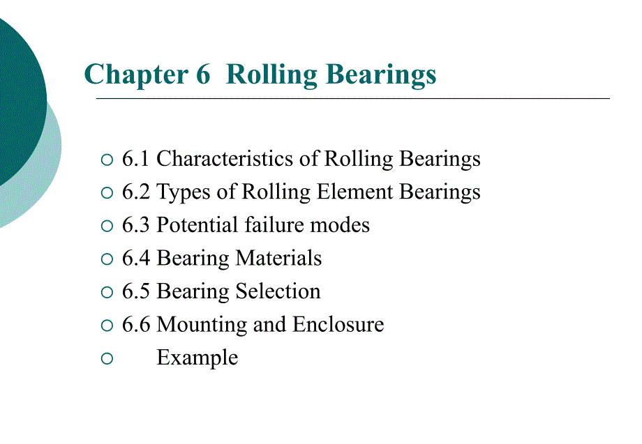 Chapter06-Rolling-Bearings-机械零件设计英文全套教案课件_第1页