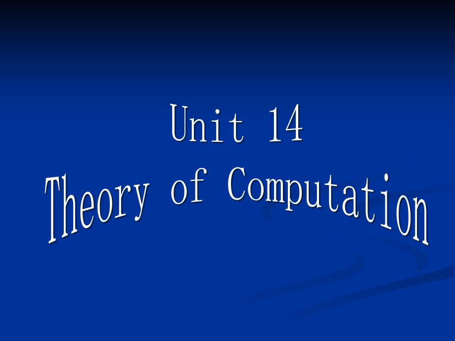 《计算机科学导论》课件Unit-14Theory-of-Computation_第1页