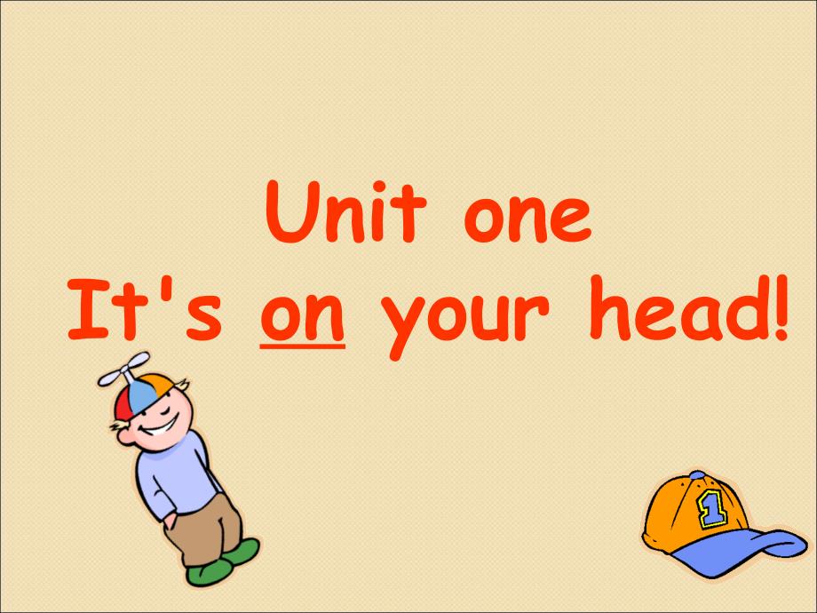 Unit1It'sonyourhead!_第1页