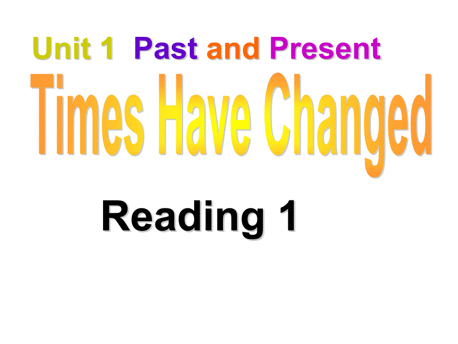 Reading1：Timeshavechanged(精品)_第1页