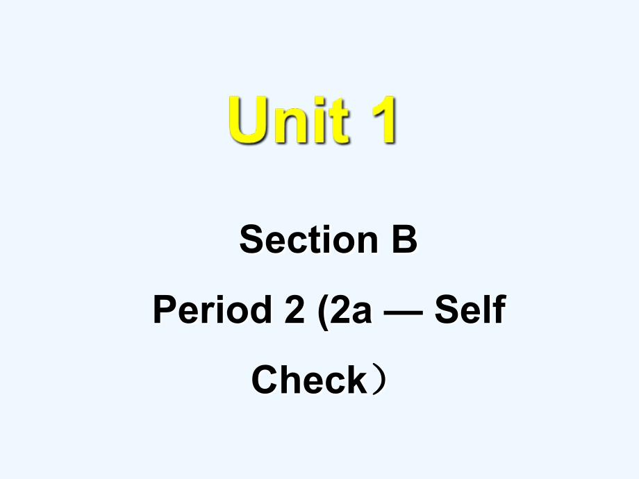 英语人教版八年级下册Unit1 sectionB (2a--3b)_第1页