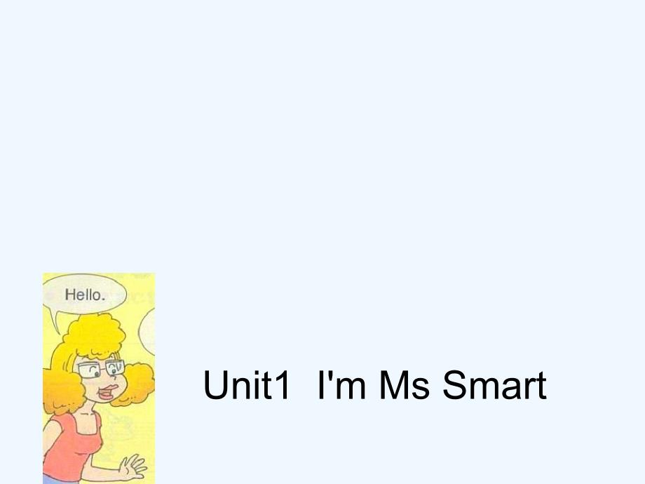 外研版英语三年级上册Modul2-Unit1I'm-Ms-Smart-课件1_第1页