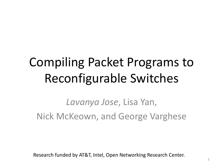 《Compiling Packet Programs to Reconfigurable Switches》改编演讲PPT_第1页