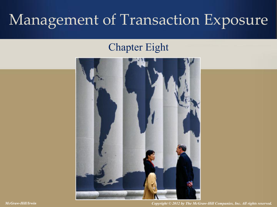 国际财务管理英文课件：Chap008 Management of Transaction Exposure_第1页