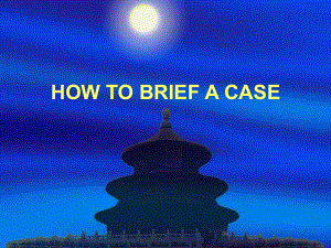 HOW TO BRIEF A CASE