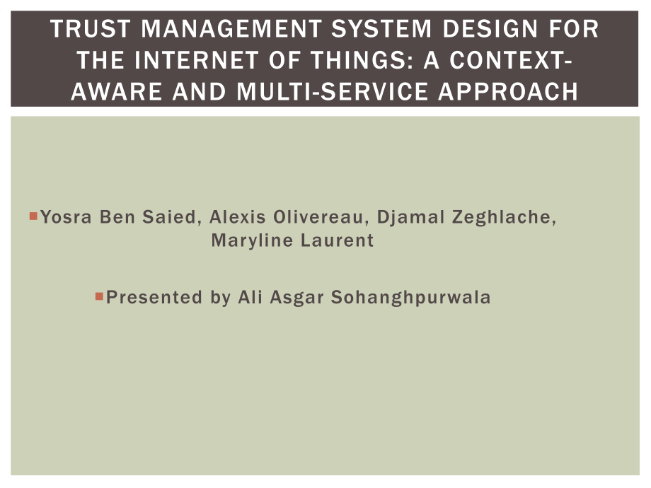 Trust management system design for the Internet of Things A…_第1页