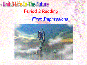 高一英語必修5Unit3Life In The Future-Reading課件.ppt