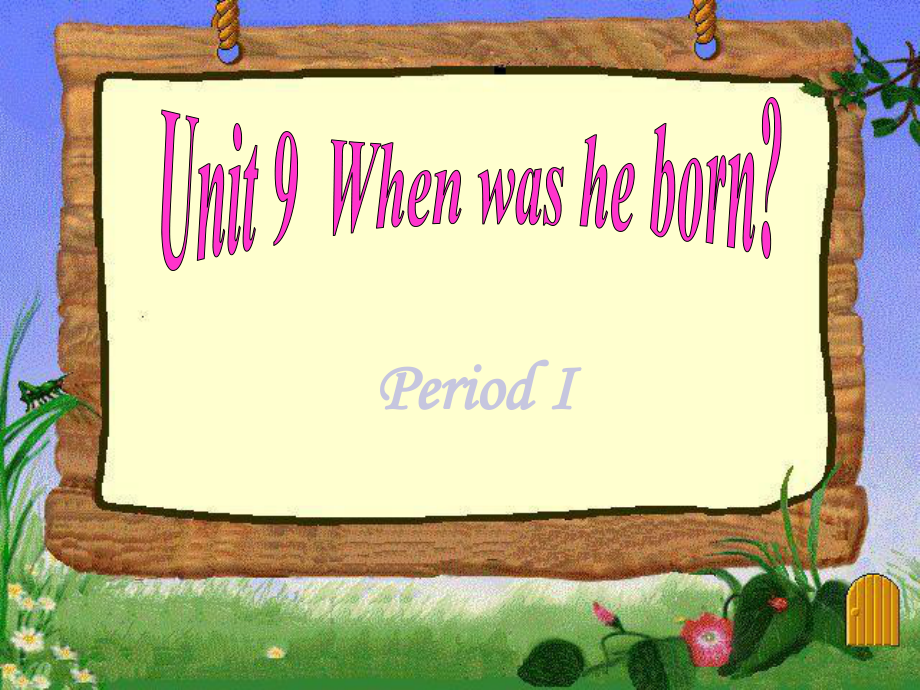 _unit9_When_was_he_born__第1页