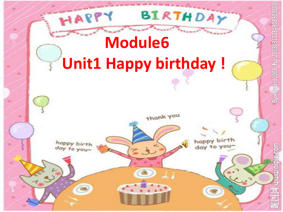 外研三年级起点三年级上册Module 6Unit 1 Happy birthday!PPT课件_第1页