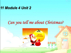 外研版一起六上Module 4Unit 2 Can you tell me aboutChristmasppt課件1