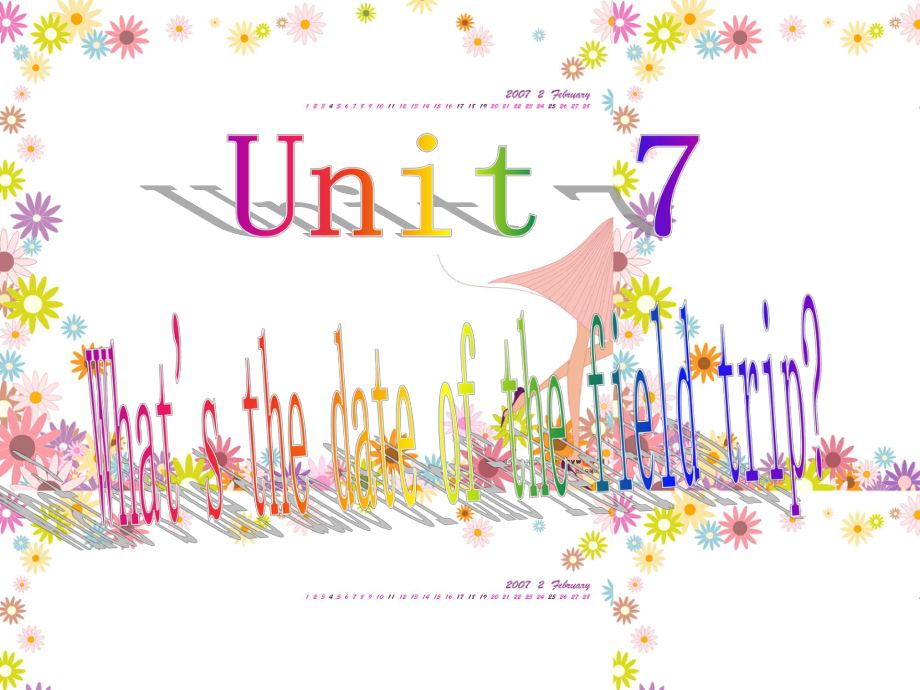 高教版中職英語基礎(chǔ)模塊 預(yù)備級(jí)Uint 7What’ sthe date of the field tripppt課件1[www.7cxk.net]_第1頁