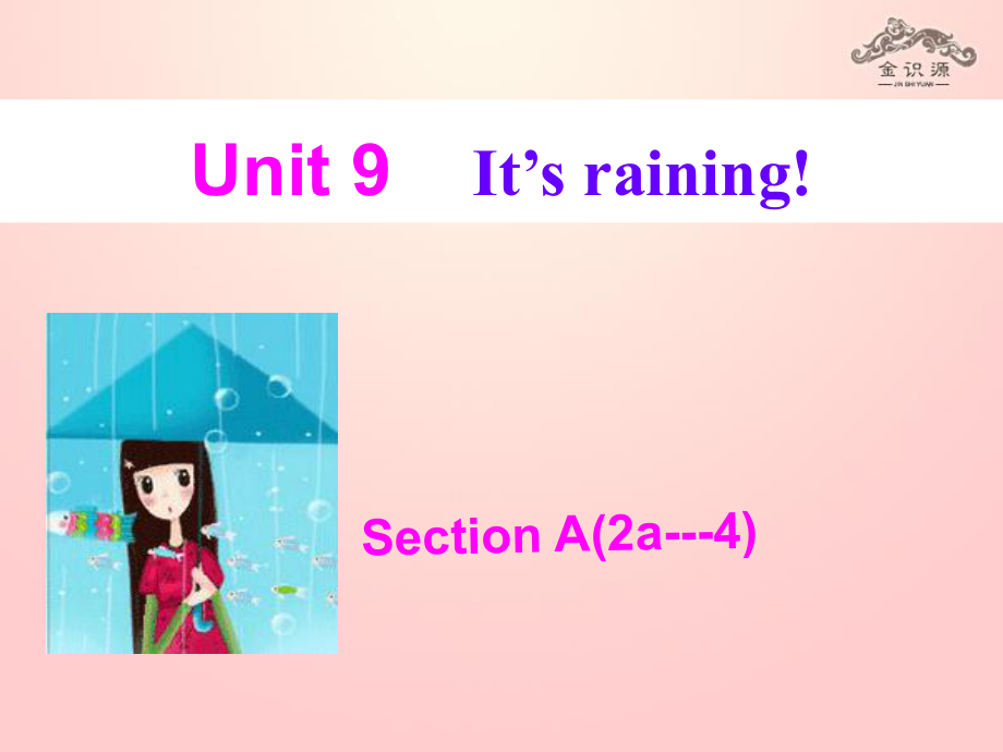 最新六年级英语下册Unit9Itsraining第2课时SectionA2a4课件_第1页