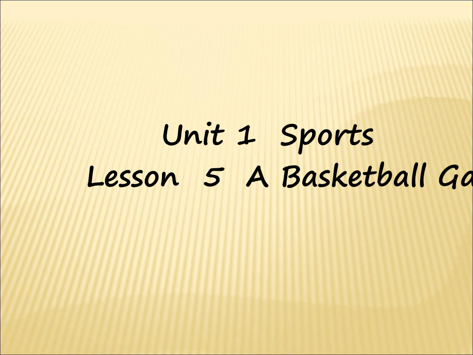 六年级下册英语课件Unit1SportsLesson5ABasketballGame1冀教版三起共18张_第1页