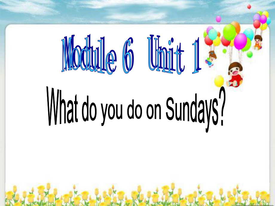 外研版(三起)三下Unit 1 What do you do on Sundays課件_第1頁