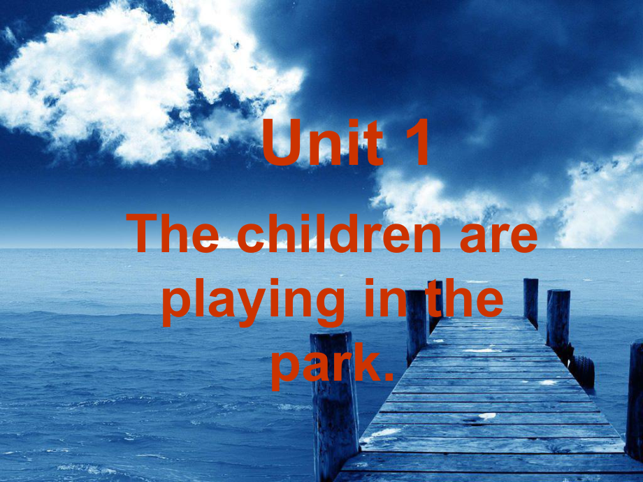 湘少版六上Unit 1 The children are playing in the park課件_第1頁