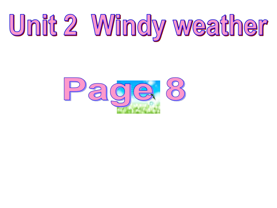 牛津沈陽版英語七下Unit 2 Windy weather課件_第1頁