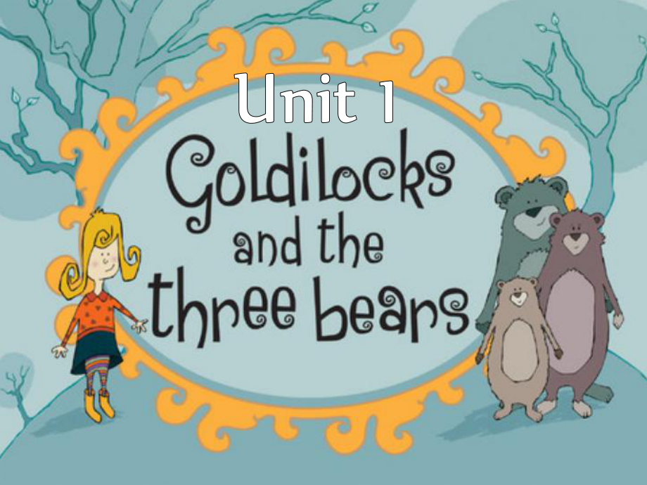 江蘇譯林版五上Unit 1 Goldilocks and the three bears課件3_第1頁