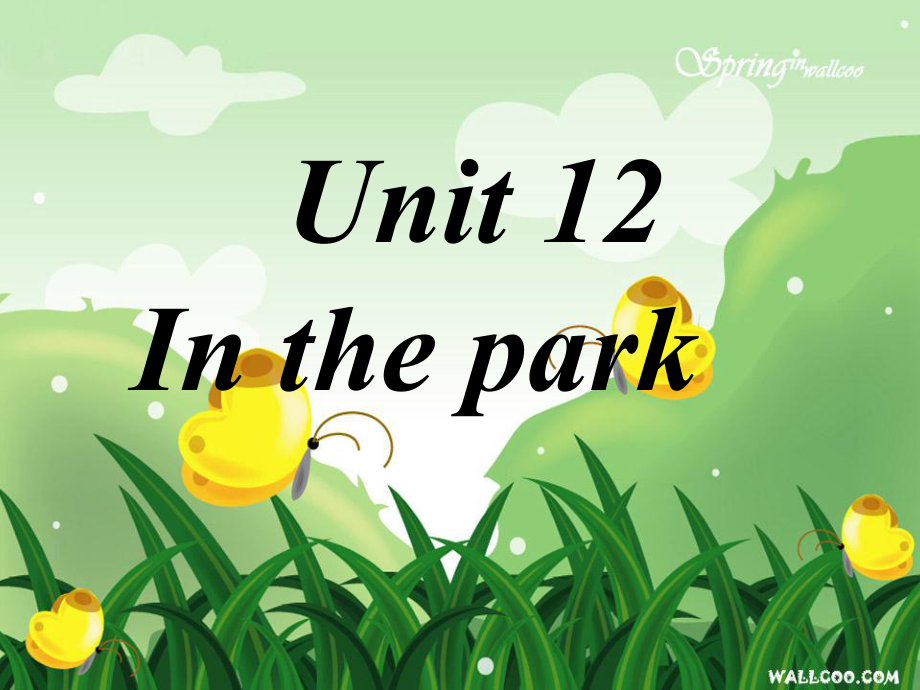 牛津深圳版英語一上Unit 12 In the park課件1_第1頁