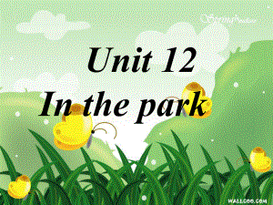 牛津深圳版英語一上Unit 12 In the park課件1