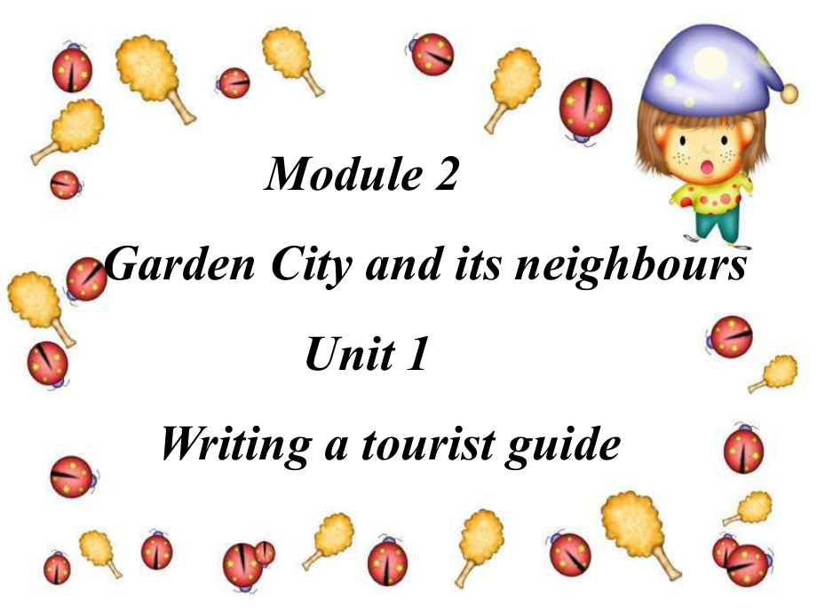 牛津上海版英語(yǔ)七下Module 2Unit 1 Writing a tourist guide課件_第1頁(yè)