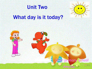 廣東版開心)四上Unit 2 What day is it todayppt課件1