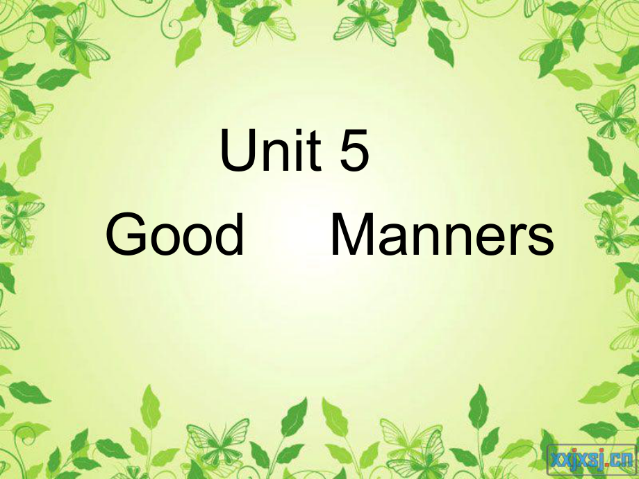 語文版中職英語拓展模塊Unit 5Good Mannersppt課件2[www.7cxk.net]_第1頁