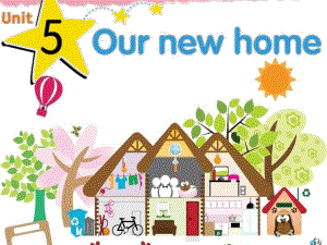 江蘇譯林版四上Unit 5 Our new home課件1