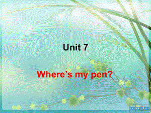 廣州版英語三上UNIT 7 Where’s My Pencil課件